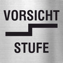 Piktogramm Vorsicht Stufe aus Edelstahl Piktogramm Vorsicht Stufe