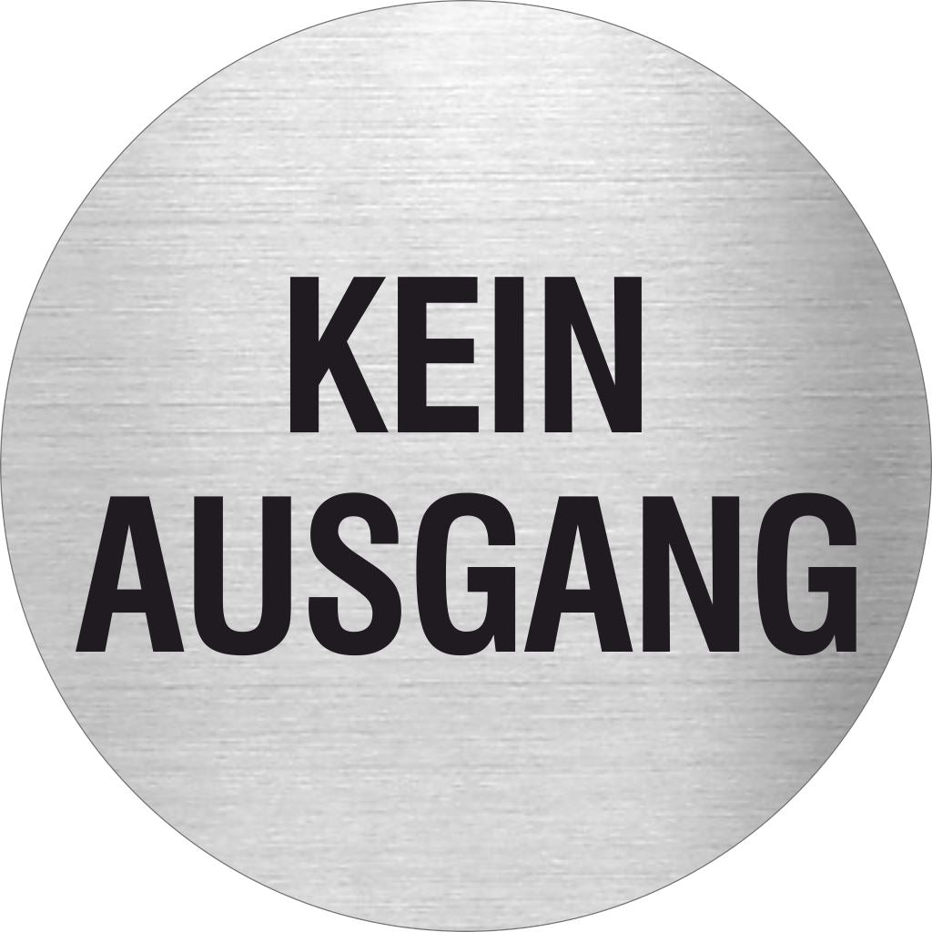 Piktogramm Kein Ausgang aus Edelstahl Piktogramm Kein Ausgang www.abstandshalter-online.com/ Ø60mm