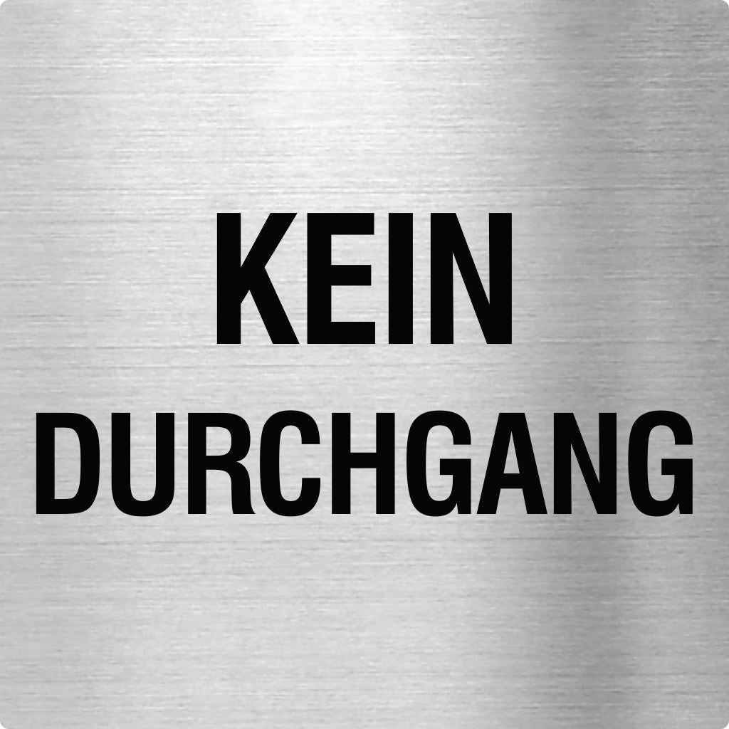 Piktogramm Kein Durchgang aus Edelstahl Piktogramm Kein Durchgang