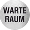 Pikto Warteraum Edelstahl Piktogramm Warteraum www.abstandshalter-online.com/ Ø60mm 