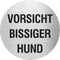 Piktogramm Vorsicht bissiger Hund aus Edelstahl Piktogramm Vorsicht bissiger Hund www.abstandshalter-online.com/ Ø60mm 