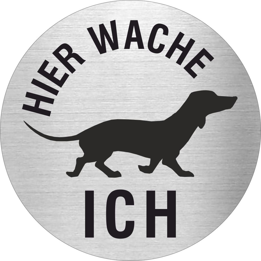 Piktogramm Hier wache ICH aus Edelstahl Piktogramm Hier wache ICH 