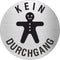 Piktogramm Kein Durchgang mit Pikto aus Edelstahl Piktogramm Kein Durchgang mit Pikto www.abstandshalter-online.com/ Ø60mm 