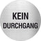 Piktogramm Kein Durchgang aus Edelstahl Piktogramm Kein Durchgang www.abstandshalter-online.com/ Ø60mm 